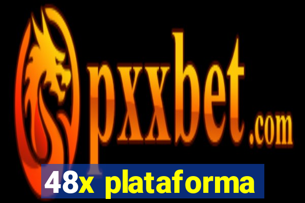 48x plataforma